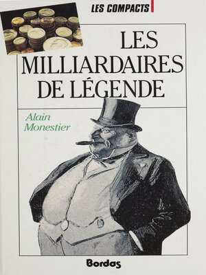 cover image of Les Milliardaires de légende